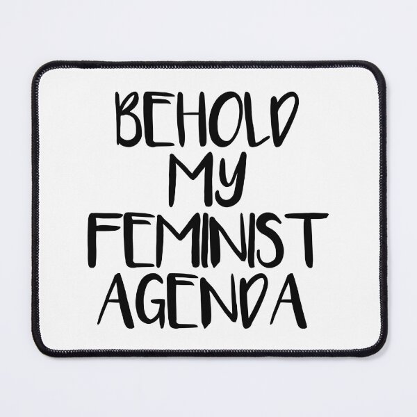 Item preview, BEHOLD MY FEMINIST AGENDA feminist text slogan designed and sold by MacPean.