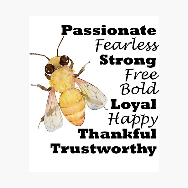 Item preview,  Bee passionate, fearless, strong, free, bold, loyal, happy, thankful. designed and sold by DesignedBySnip.