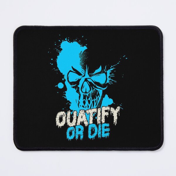 Item preview, Quatify Or Die | V9 designed and sold by Rizty.