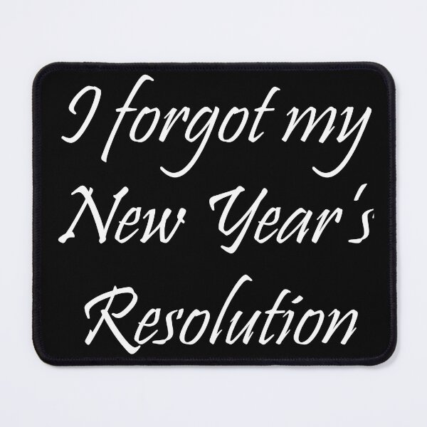 Item preview, I Forgot My New Year's Resolution Typography Design designed and sold by art-by-shadab.