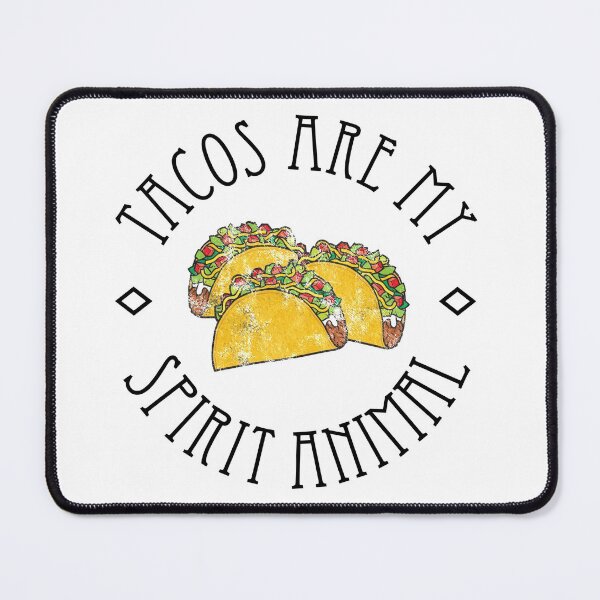 Item preview, Tacos Are My Spirit Animal designed and sold by BRtisticDesigns.