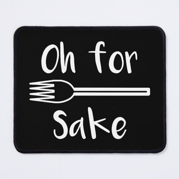 Item preview, Oh For Fork Sake Humorous Typography Design designed and sold by MacPean.
