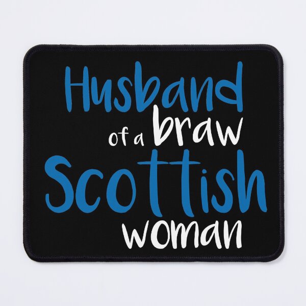 Item preview, Husband of a braw Scottish woman slogan text designed and sold by MacPean.