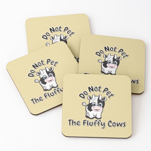 Item preview, Do Not Pet The Fluffy Cows  designed and sold by tnwbank.