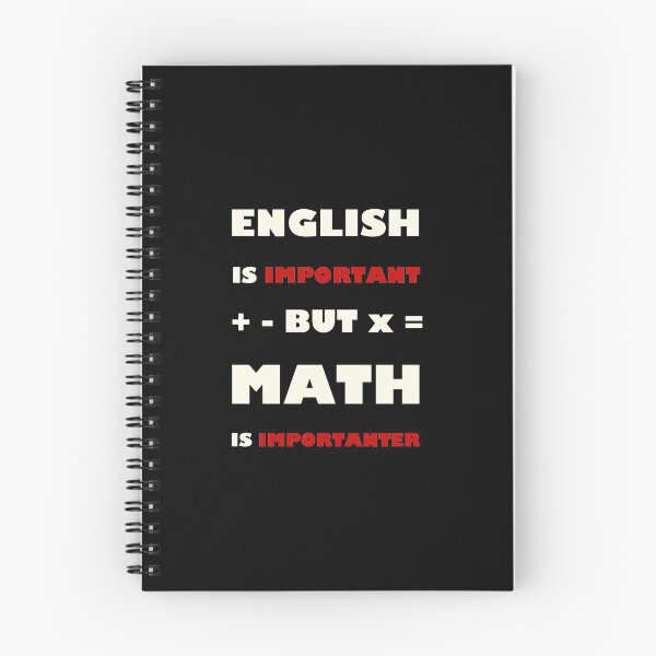 Item preview, English Is Important But Math Is Importanter designed and sold by TheUnknown93.