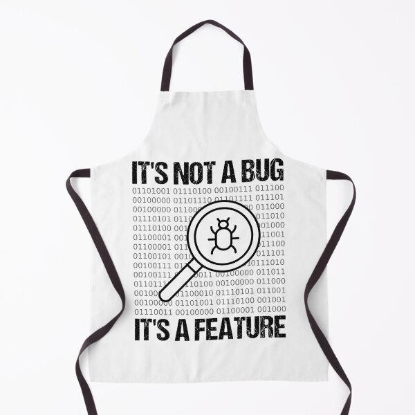 Item preview, It's Not A Bug It's A Feature designed and sold by TashaVector.