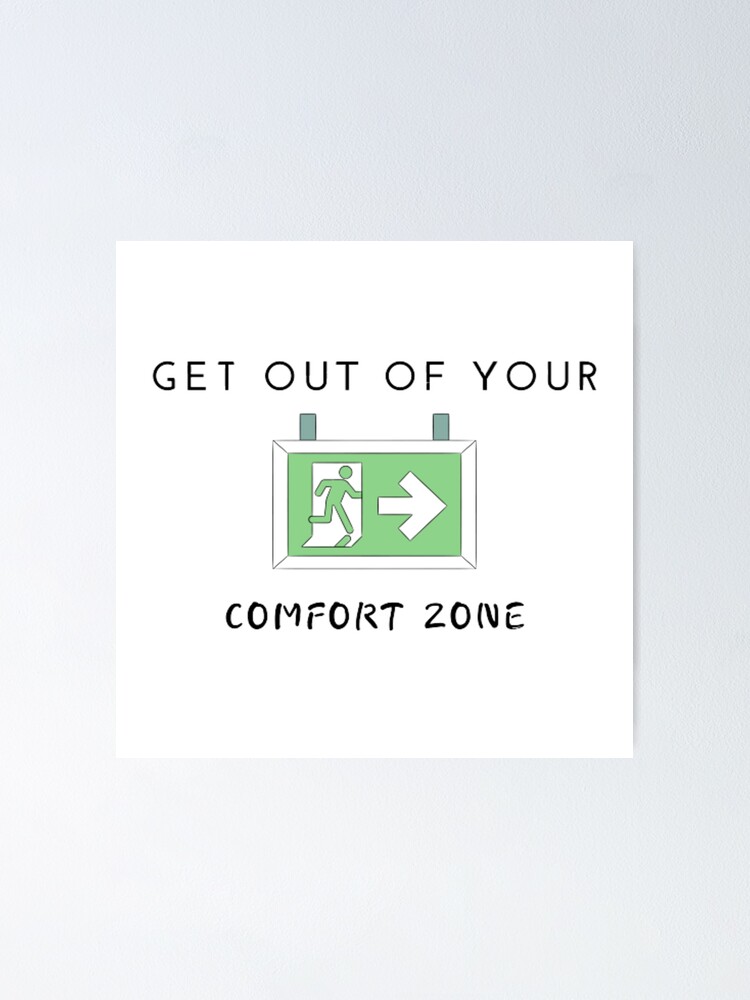 "Get out of your comfort zone - Motivational Quotes For Success" Poster ...