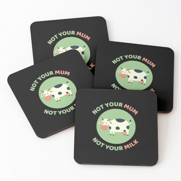 Item preview, Not Your Mum Not Your Milk designed and sold by Printed-Goodies.