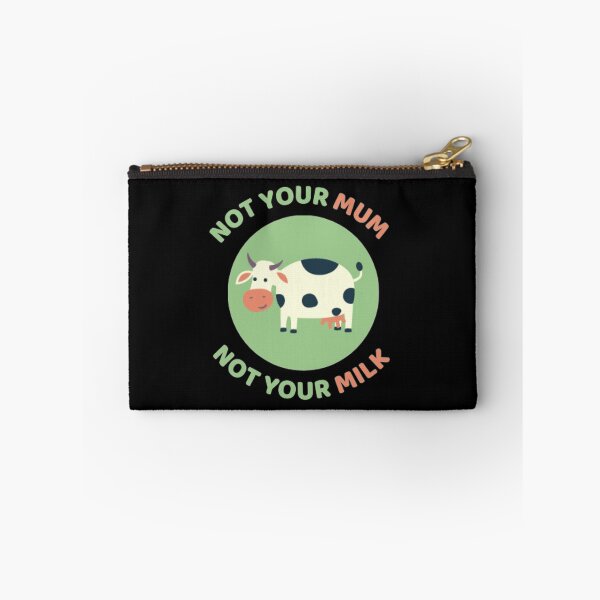 Item preview, Not Your Mum Not Your Milk designed and sold by Printed-Goodies.