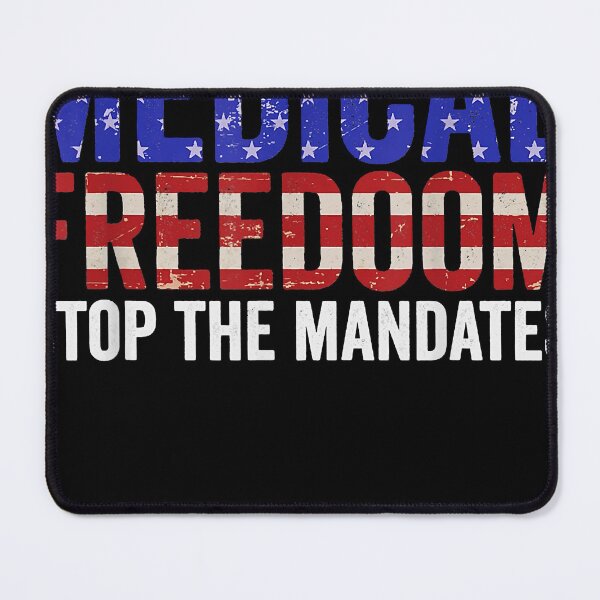 Item preview, Medical Freedom Stop the Mandates designed and sold by sanchezburns.
