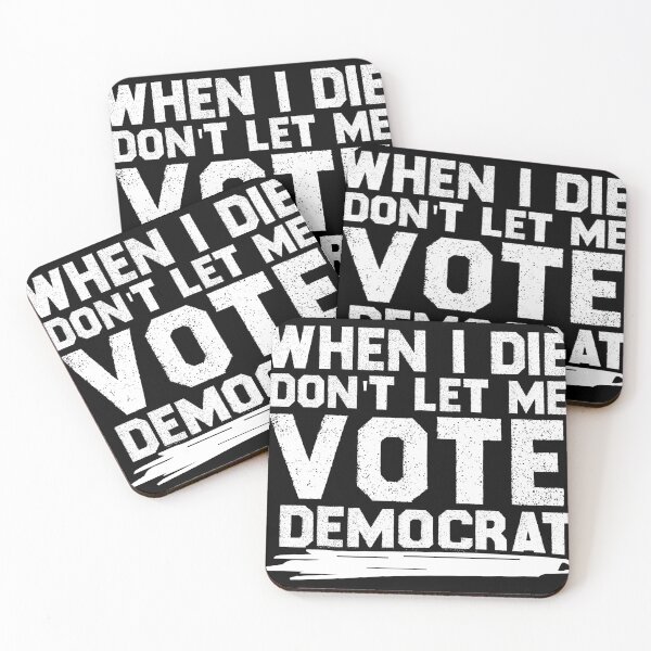 Item preview, When I Die Don't Let Me Vote Democrat designed and sold by Smn Blil.