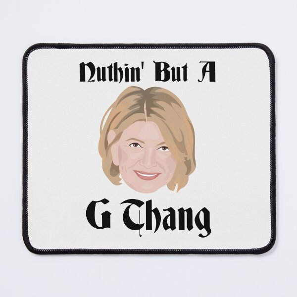Item preview, Martha Stewart G Thang| Perfect Gift designed and sold by andenhaza.