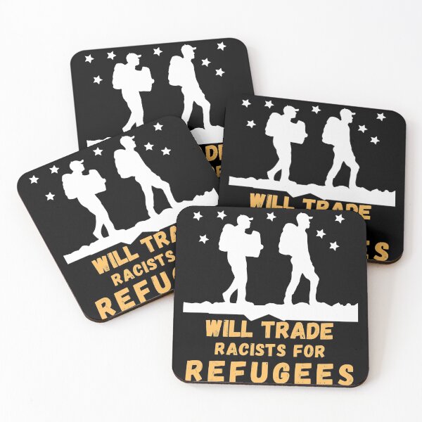 Item preview, Will Trade Racists For Refugees designed and sold by Buzzbazaar.