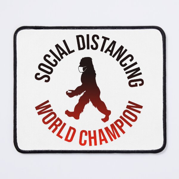 Item preview, Bigfoot Social Distancing World Champion gift for Bigfoot lovers designed and sold by BRtisticDesigns.