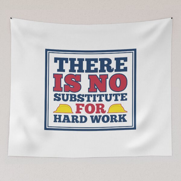 Item preview, There Is No Substitute For Hard Work designed and sold by FoxLand.