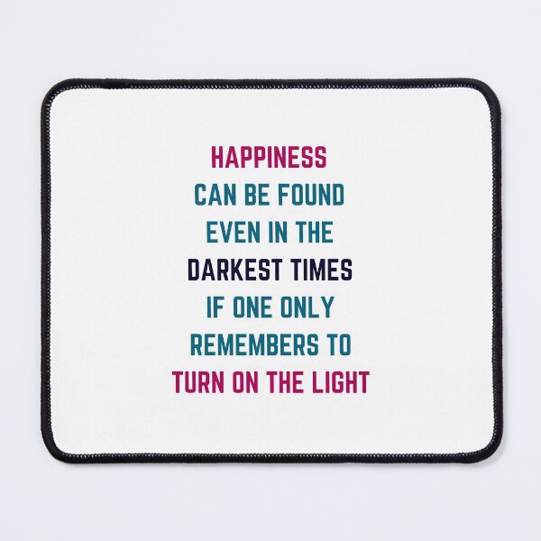 Item preview, Happiness can be found even in the darkest times designed and sold by Inspirationmotivation.