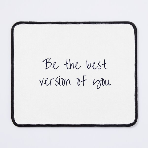 Item preview, BE THE BEST VERSION OF YOU designed and sold by Inspirationmotivation.