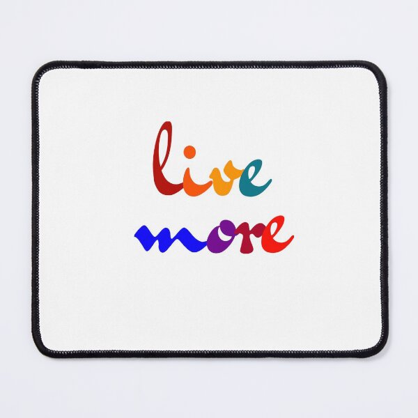 Item preview, live more colorful design designed and sold by Inspirationmotivation.