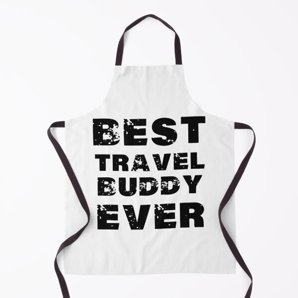 Item preview, Best travel buddy ever 2021 designed and sold by shaakir.