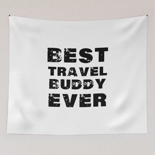 Item preview, Best travel buddy ever 2021 designed and sold by shaakir.