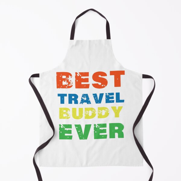 Item preview, Best travel buddy ever 2021 designed and sold by shaakir.