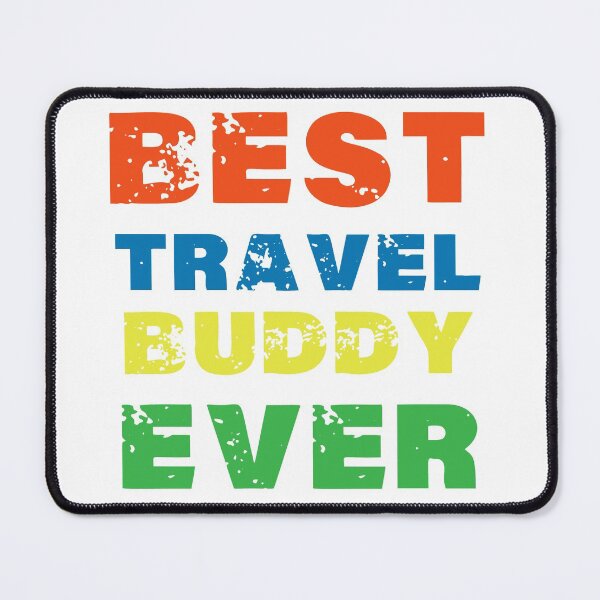 Item preview, Best travel buddy ever 2021 designed and sold by shaakir.