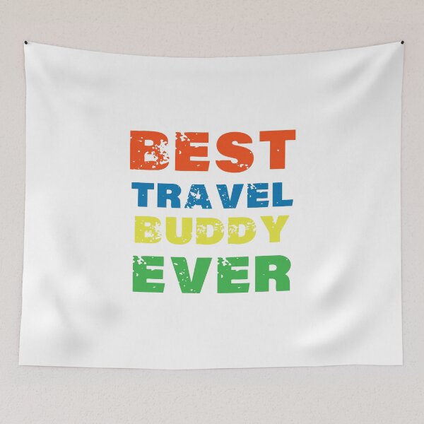 Item preview, Best travel buddy ever 2021 designed and sold by shaakir.