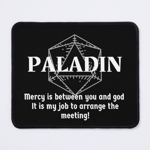 Item preview, "Mercy Is Between You and God. It Is My Job To Arrange The Meeting! Paladin Class Print designed and sold by ToplineDesigns.