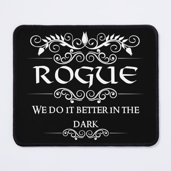 Item preview, "We Do It Better In The Dark" D&D Rogue Class Print designed and sold by ToplineDesigns.