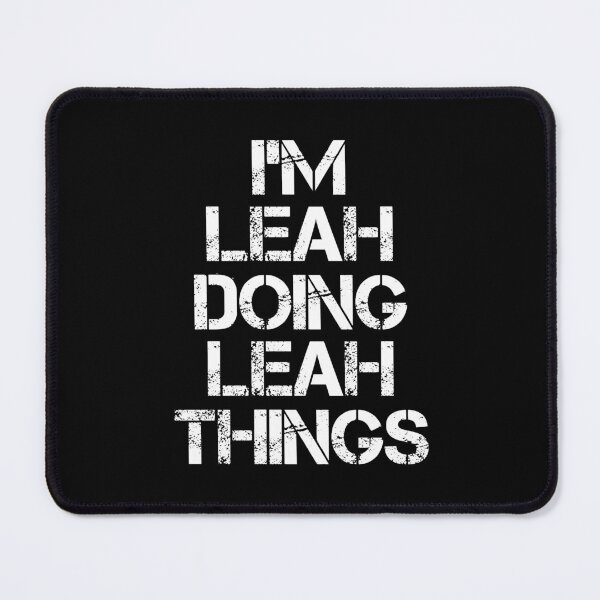 Item preview, Leah Name T Shirt - I'm Leah Doing Leah Things Name Gift Item Tee designed and sold by isalvatore.