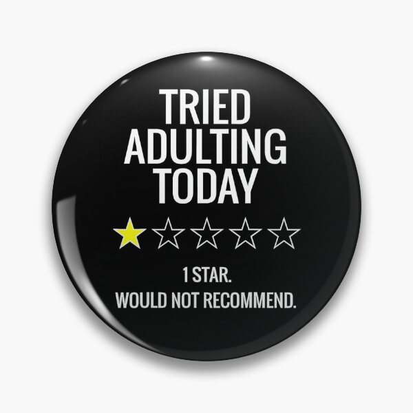 Item preview, Adulting Would Not Recommend designed and sold by AWNR12345.