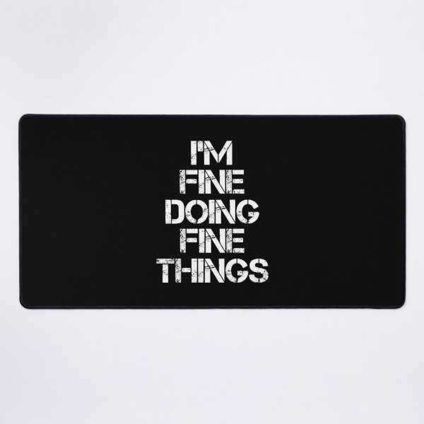 Item preview, Fine Name T Shirt - I'm Fine Doing Fine Things Name Gift Item Tee designed and sold by zubakbrita.