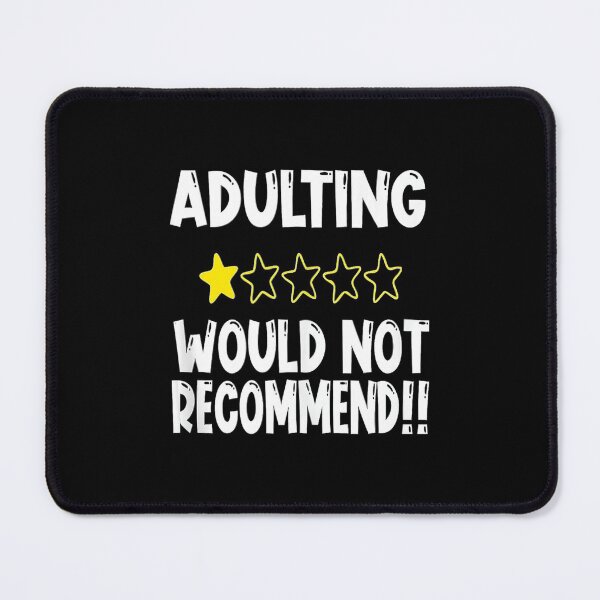 Item preview, Adulting Would Not Recommend designed and sold by AWNR12345.