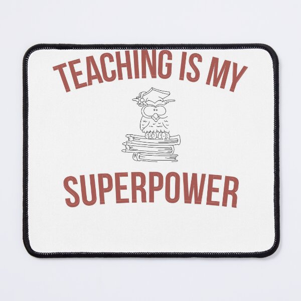 Item preview, TEACHING IS MY SUPERPOWER designed and sold by Marakstore.