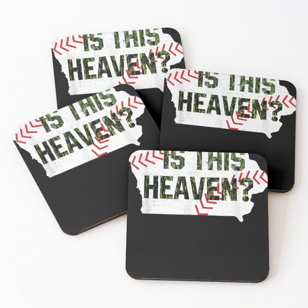Item preview, Is This Heaven No It's Iowa Field Of Baseball Heaven Dreams designed and sold by gillphil.