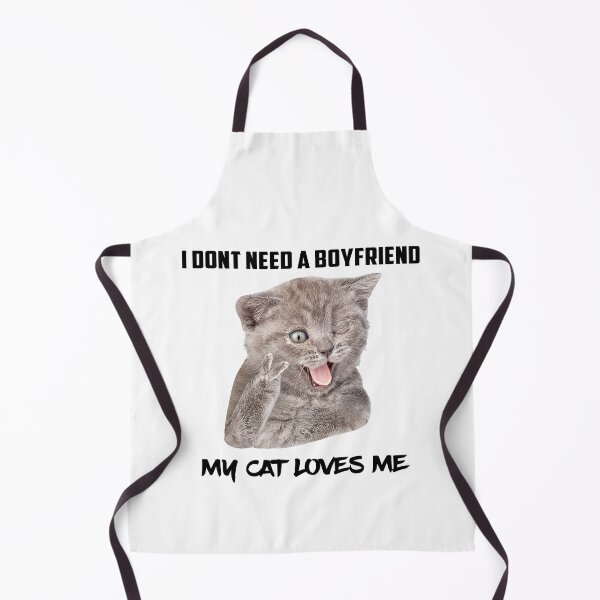 Item preview, Cat Kitten Kitty Pet Dog Feline Pets Cat Lover Kawaii Meow Cartoon Adorable - I DONT NEED A BOYFRIEND MY CAT LOVES ME designed and sold by yourdailywear.
