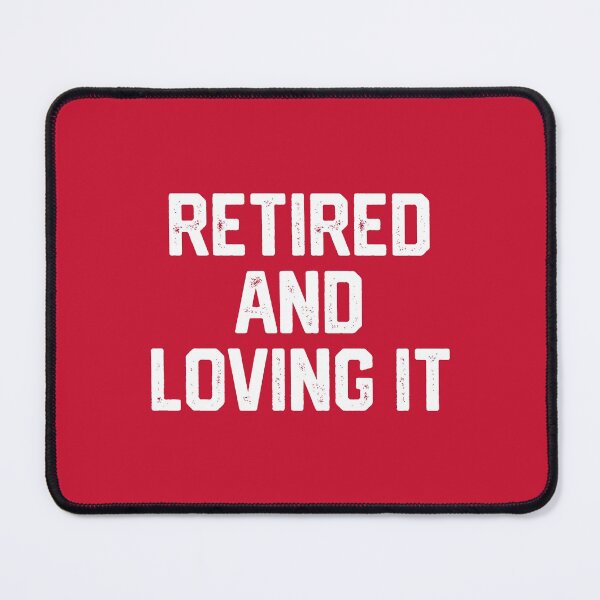 Item preview, Retired And Loving It #6 designed and sold by SalahBlt.