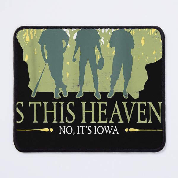 Item preview, Is This Heaven No It's Iowa Vintage Field Of Baseball Dreams designed and sold by gillphil.