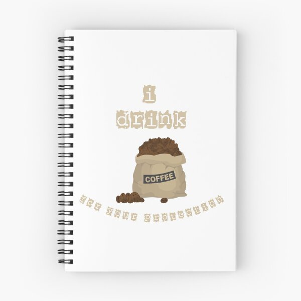 Item preview, I Drink Coffee For Your Protection Bag Of Beans designed and sold by LuckyKermit.