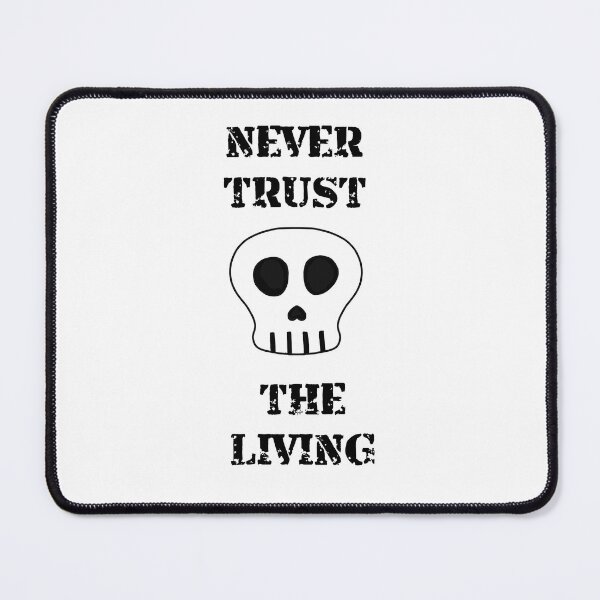 Item preview, Never trust the living - Halloween skull designed and sold by de-creartique.