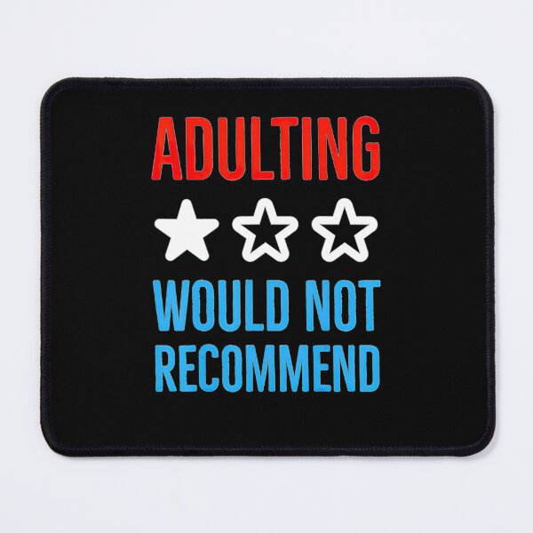 Item preview, Adulting Would Not Recommend designed and sold by AWNR12345.