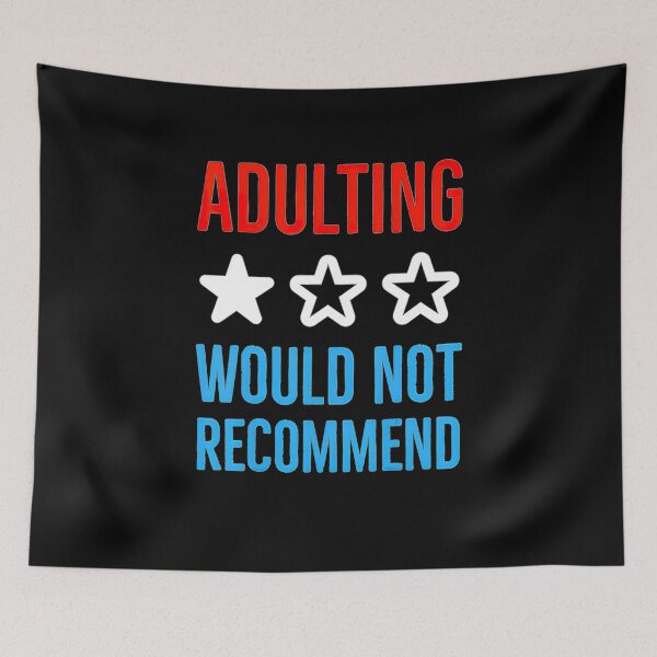 Item preview, Adulting Would Not Recommend designed and sold by AWNR12345.