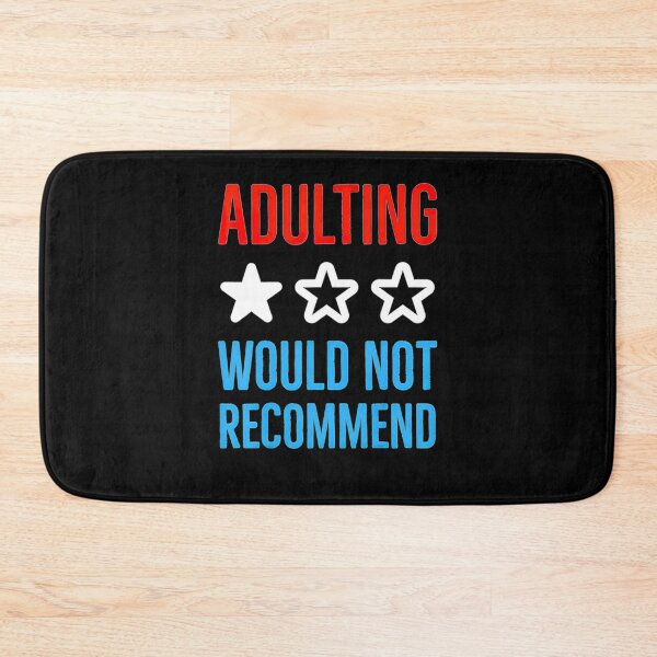 Item preview, Adulting Would Not Recommend designed and sold by AWNR12345.