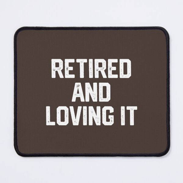 Item preview, Retired And Loving It #8 designed and sold by SalahBlt.