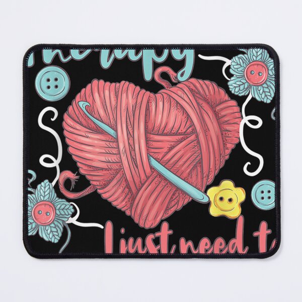 Item preview, I Don't Need Therapy I Just Need To Crochet designed and sold by tommyrbarke23.