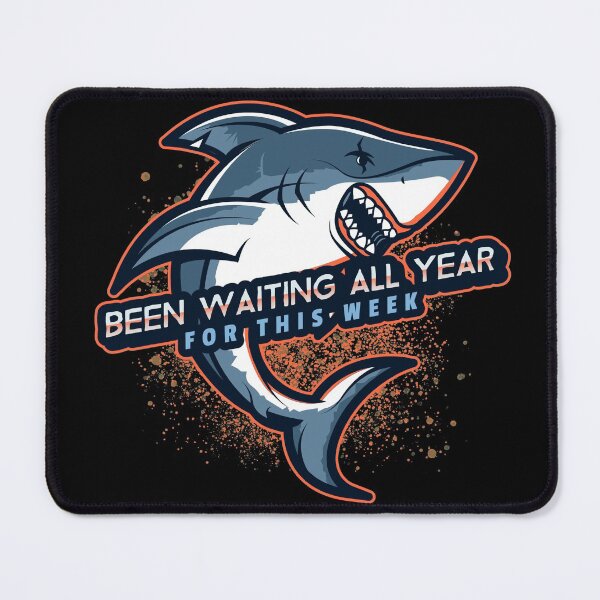 Item preview, I’ve waited all year for this week - Shark Teeth designed and sold by HROC.