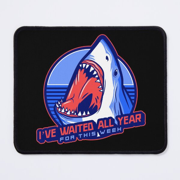 Item preview, I’ve waited all year for this week - Shark Teeth designed and sold by HROC.