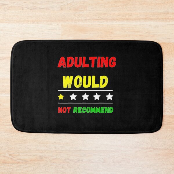 Item preview, Adulting Would Not Recommend designed and sold by AWNR12345.
