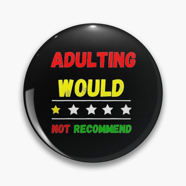 Item preview, Adulting Would Not Recommend designed and sold by AWNR12345.