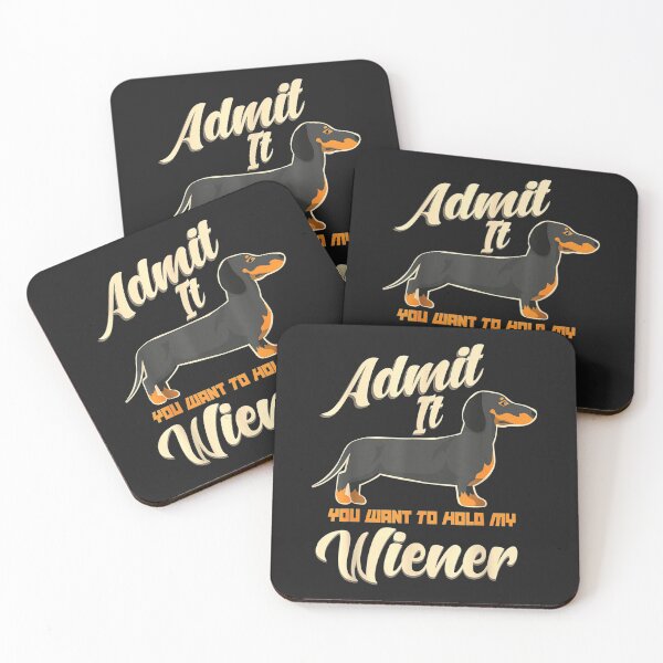 Artikelvorschau, Geben Sie zu, dass Sie meinen Weiner Funny Dog Lovers halten möchten entworfen und verkauft von JudithPre11.